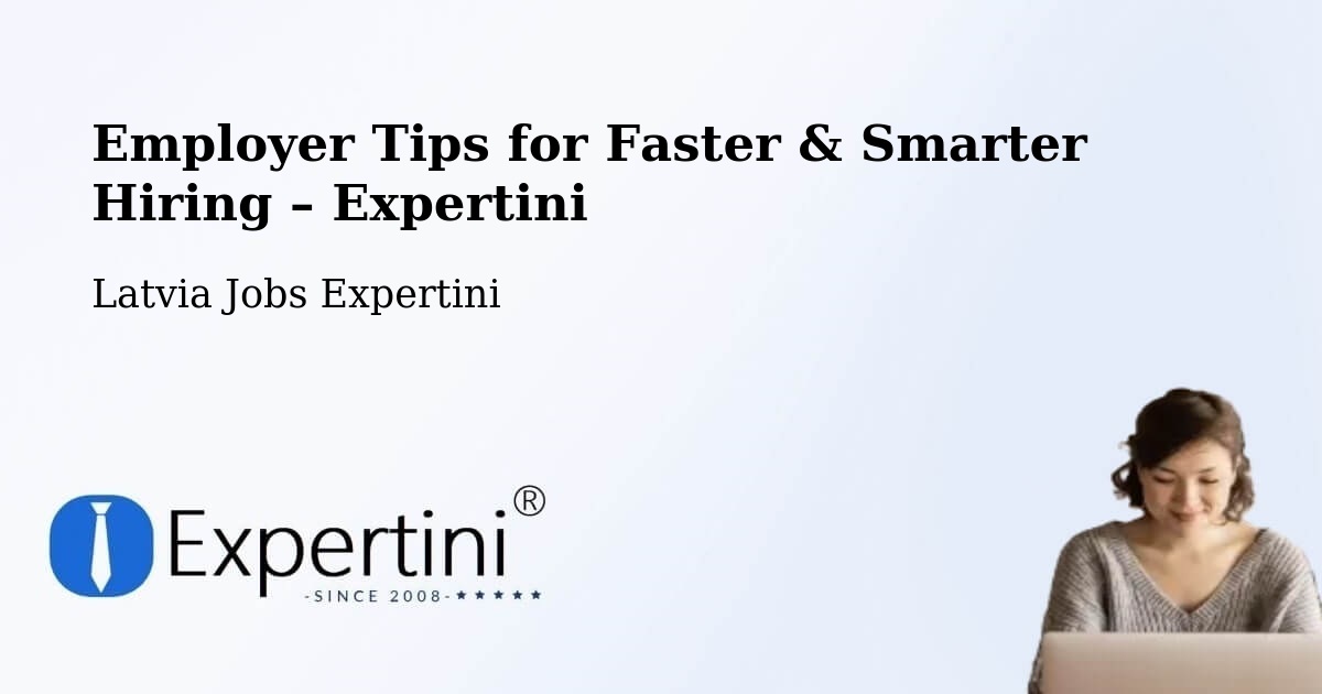 Employer Tips for Hiring & Recruitment – Nīca - Nīca, Latvia Jobs Expertini