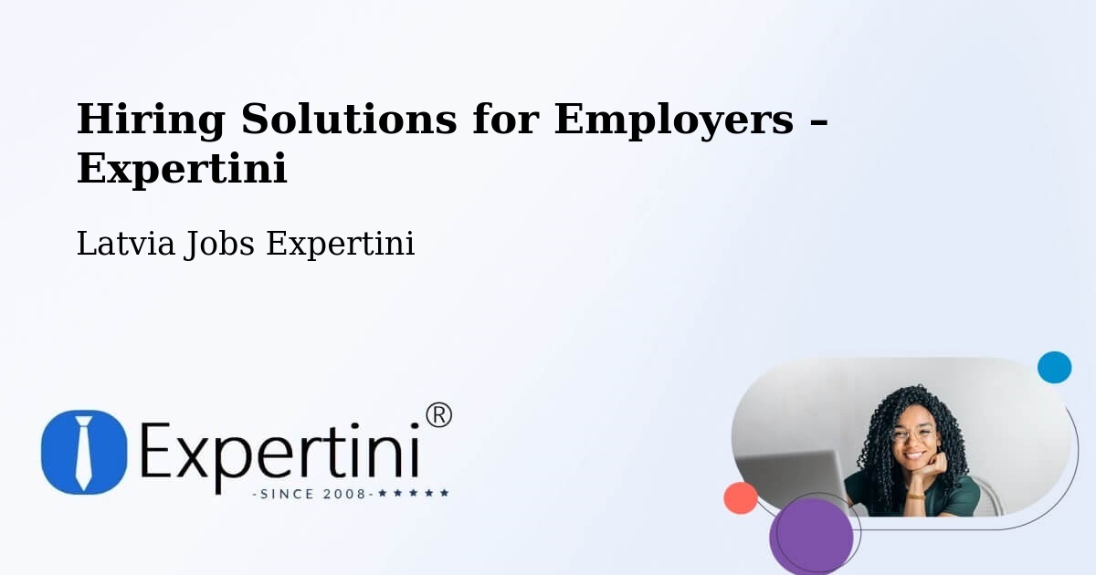 Hiring Solutions for Employers in Nīca - Nīca, Latvia Jobs Expertini