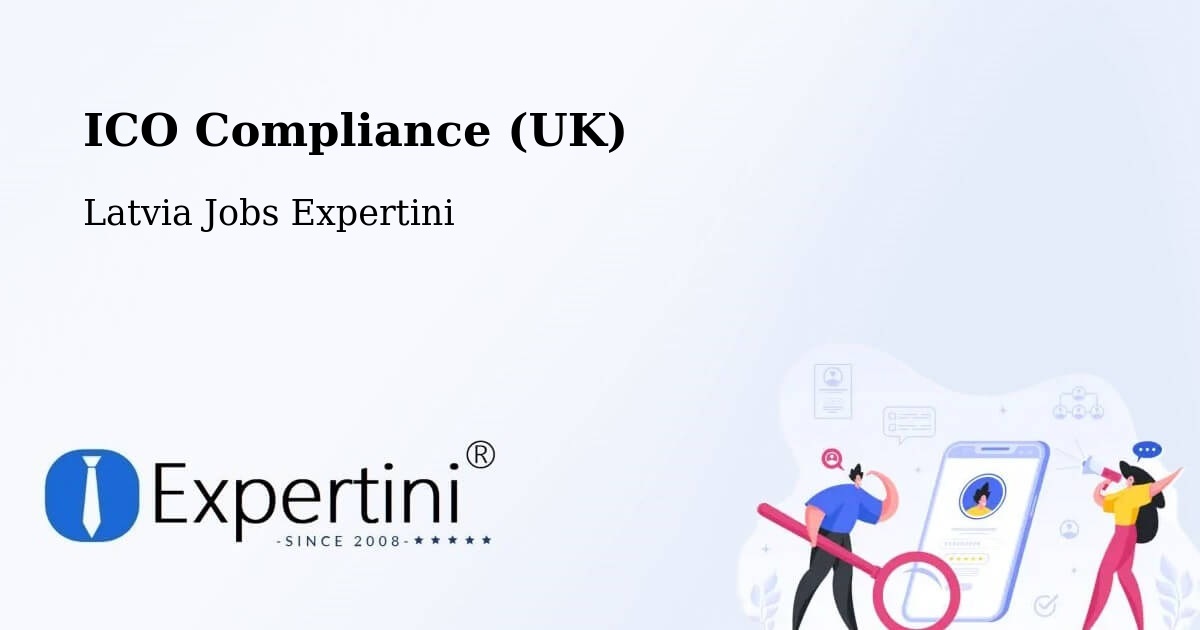 UK Data Protection & ICO Compliance – Nīca - Latvia Jobs Expertini