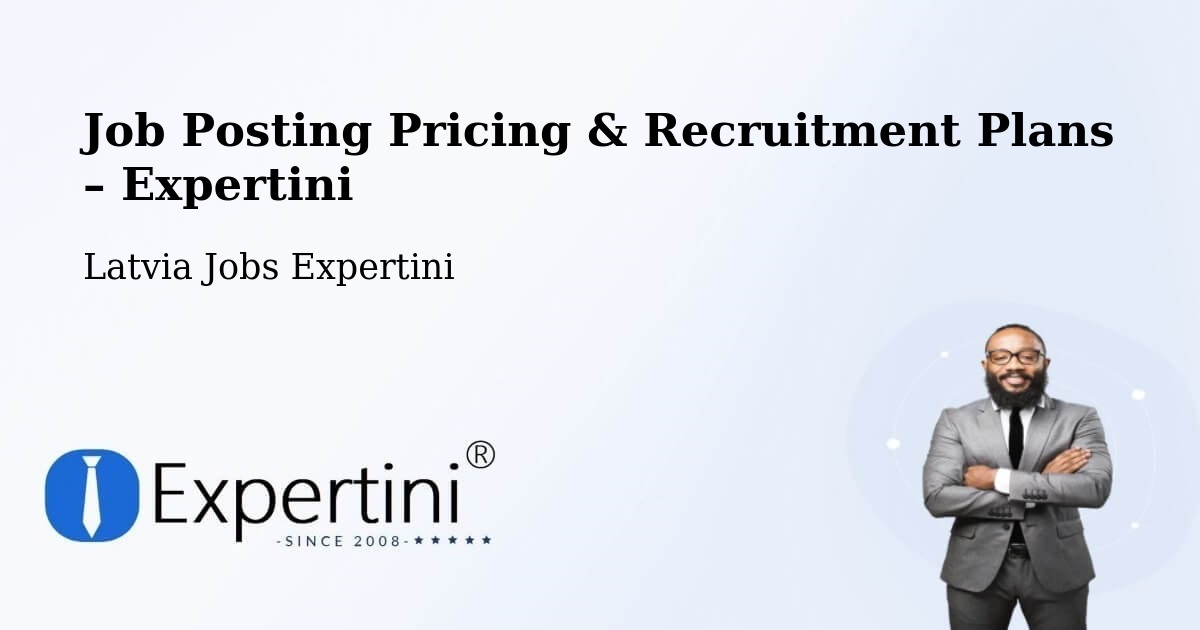 Job Posting Pricing & Recruitment Plans – Nīca - Nīca, Latvia Jobs Expertini